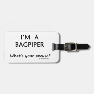Bagpiper Excuse Luggage Tag