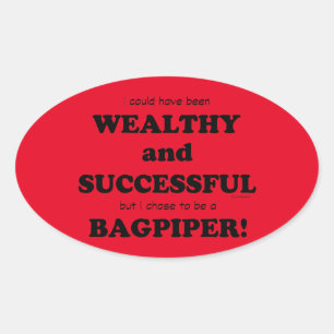 Bagpiper Wealthy & Successful Oval Sticker