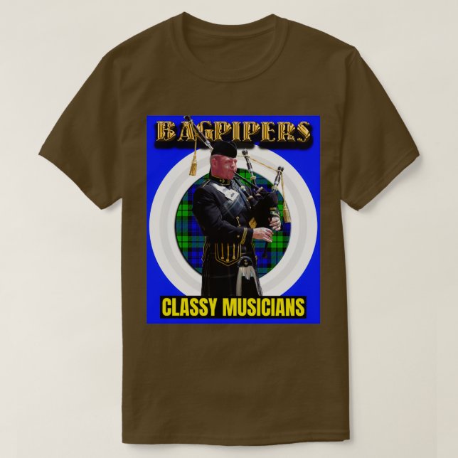 Bagpipers Classy Musicians 18 T-Shirt (Design Front)
