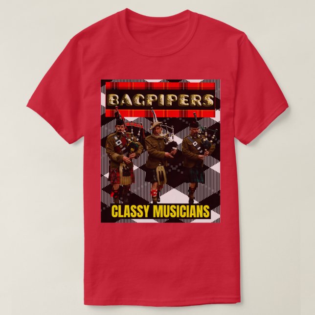 Bagpipers Classy Musicians 7 T-Shirt (Design Front)