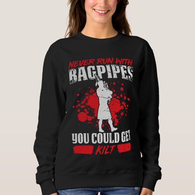 Bagpipes For Bagpiperist Bagpipe Player Bagpiping  Sweatshirt (Front)