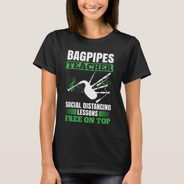 Bagpipes For Bagpiperist Bagpipe Player Bagpiping  T-Shirt (Front)