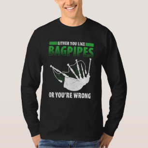 Bagpipes For Bagpiperist Bagpipe Player Bagpiping  T-Shirt