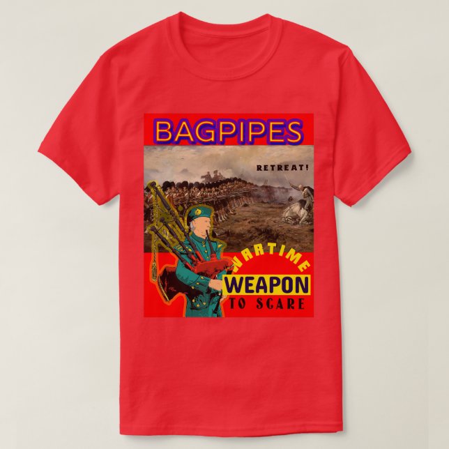 Bagpipes Weapon of War 4 T-Shirt (Design Front)
