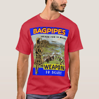 Bagpipes Weapon of War 6 T-Shirt