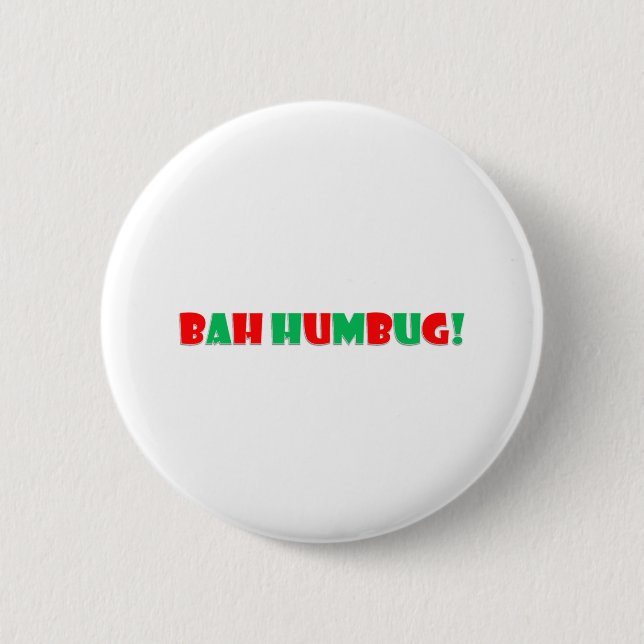 Bah Humbug 6 Cm Round Badge (Front)