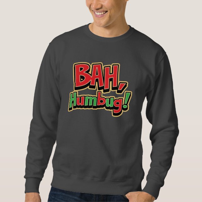 Bah Humbug Basic Sweatshirt (Front)