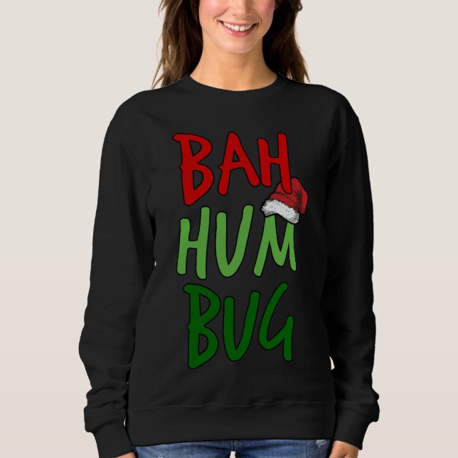 Bah Humbug Christmas Santa Hat Anti-Christmas Sweatshirt (Front)
