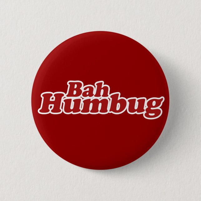 Bah Humbug Christmas Scrooge 6 Cm Round Badge (Front)