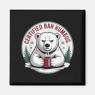 Bah Humbug Funny Christmas Lar Bear Sarcastic Holi Magnet