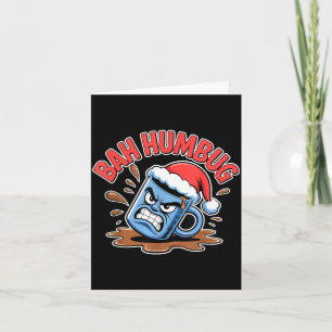 Bah Humbug Santa's Coffee Mug Sarcastic Christmas  Card