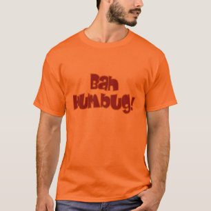 BAH HUMBUG! shirt - choose style & colour