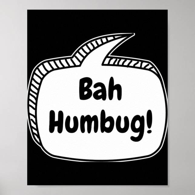 Bah Humbug Speech Bubble T Shirt  Poster (Front)