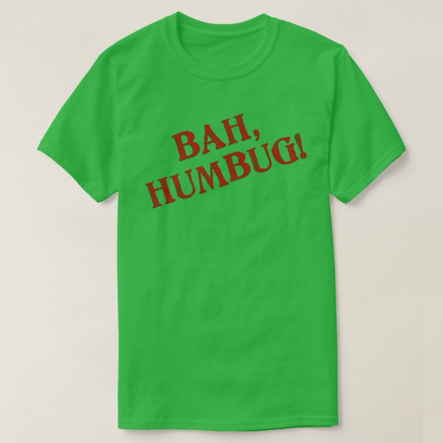 Bah Humbug T-Shirt (Design Front)