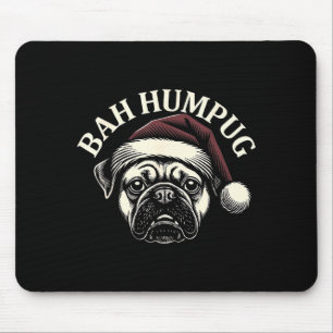 Bah Humpug Funny Pug Christmas Grumpy Dog Lover Gi Mouse Pad