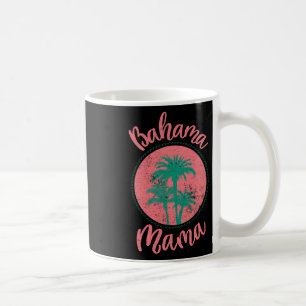 Bahama Mama - Cute For Beach Lovers Coffee Mug