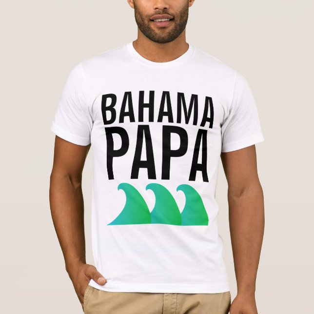 BAHAMA PAPA T-Shirts (Front)