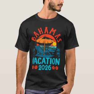Bahamas 2026 Family Vacation Beach Summer Vibes T-Shirt