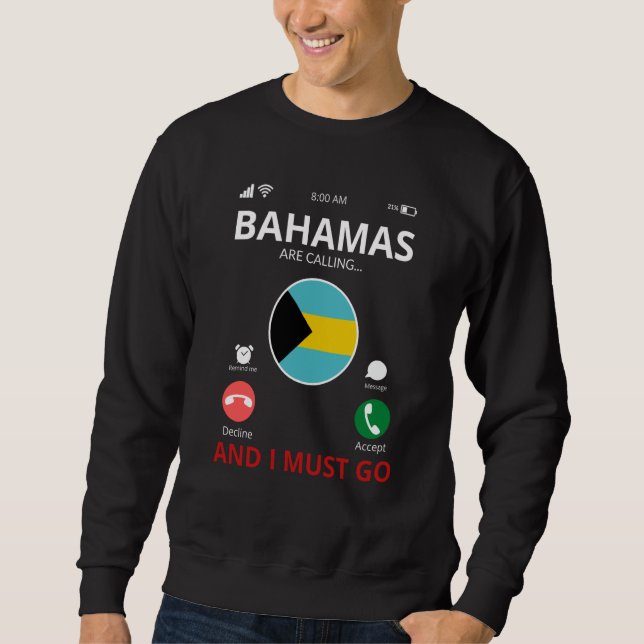 Bahamas Are Calling Sweatshirt (Front)