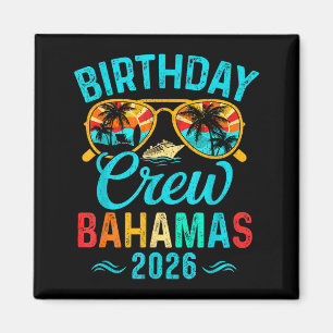 Bahamas birthday crew vacation 2026 family matchin magnet