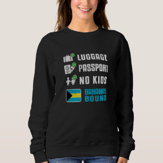 Bahamas Bound Vacation Travel Souvenir Trip Flag Sweatshirt