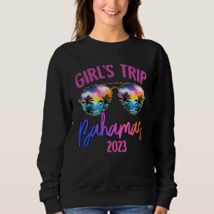 Bahamas Caribe 2023 Girls Trip Sunglasses Summer G Sweatshirt