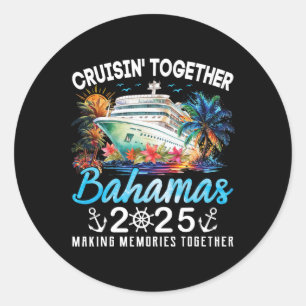 Bahamas Cruise 2025 Family Matching Cruise Bahamas Classic Round Sticker