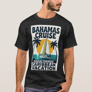 Bahamas Cruise Nassau Paradise T-Shirt