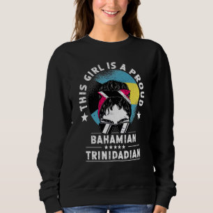 Bahamas Flag Trinidad&Tobago Grown Women Girl Prid Sweatshirt