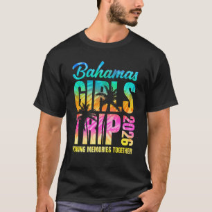 Bahamas Girls Trip 2026 Vacation Weekend Matching T-Shirt