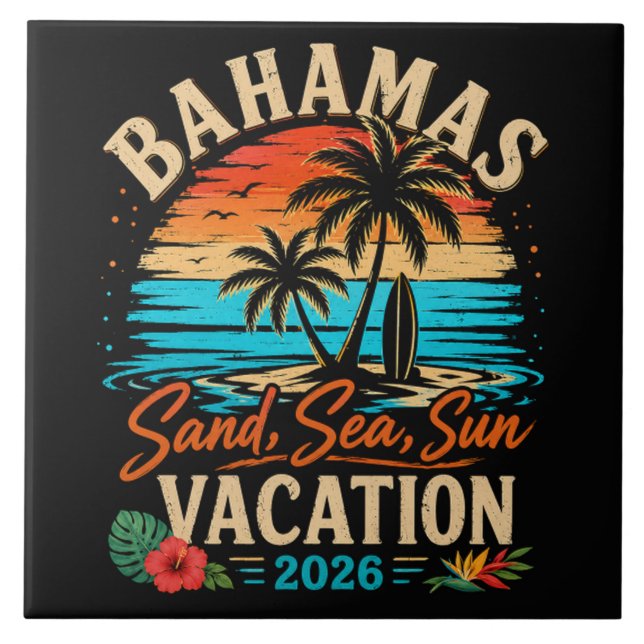Bahamas Sand Sea Sun Vacation 2026 Tile (Front)