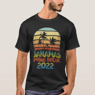 Bahamas Spring Break 2022 Beach Vacation Travel Re T-Shirt
