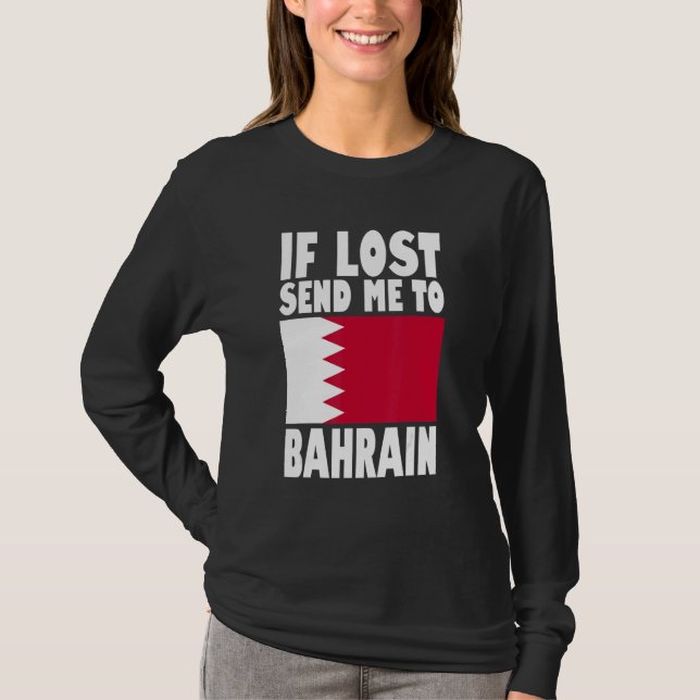 Bahrain Flag Design  If lost send me to Bahrain T-Shirt (Front)
