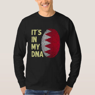 Bahrain In My Dna Bahraini Flag Team Bahrain 1 T-Shirt