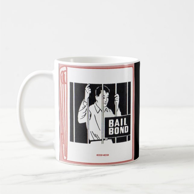 bail bond coffee mug (Left)