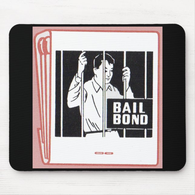 bail bond mouse pad (Front)