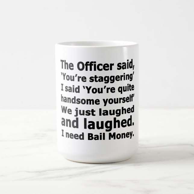 Bail Money Coffee Mug (Center)