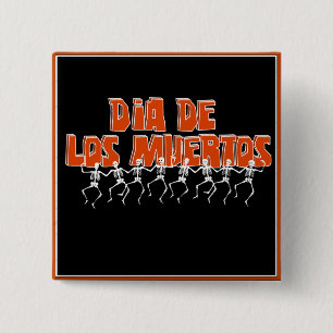 Bailando Para Dia De Los Muertos 15 Cm Square Badge