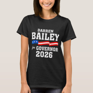 Bailey 2026 Darren For Governor Artwork T-Shirt