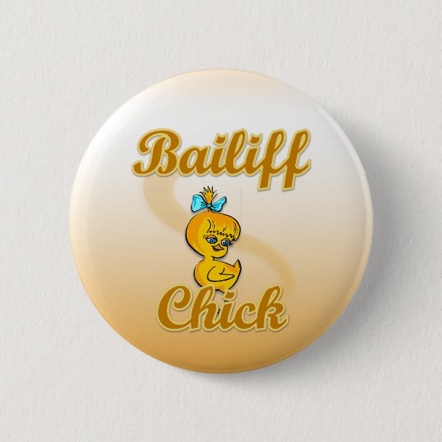 Bailiff Chick 6 Cm Round Badge (Front)