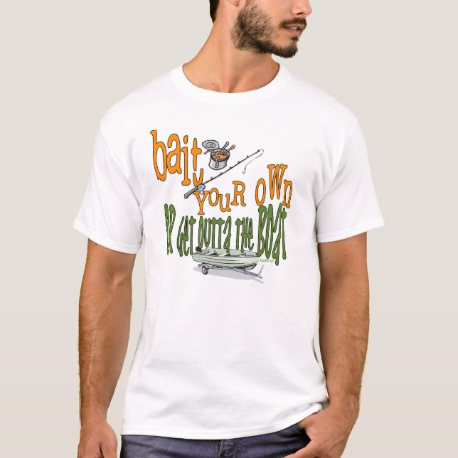 Bait Your Own Fishing Shirt (Front)