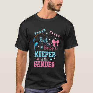 Baits or Bows Keeper of The Gender Reveal Fishing T-Shirt