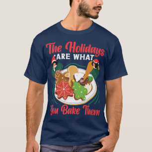 Bake Baking Christmas Gingerbread Man The Holidays T-Shirt