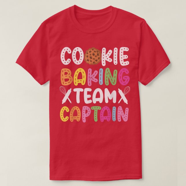 Bake Baking Cookie Team Captain Cookie Baking Team T-Shirt (Design Front)