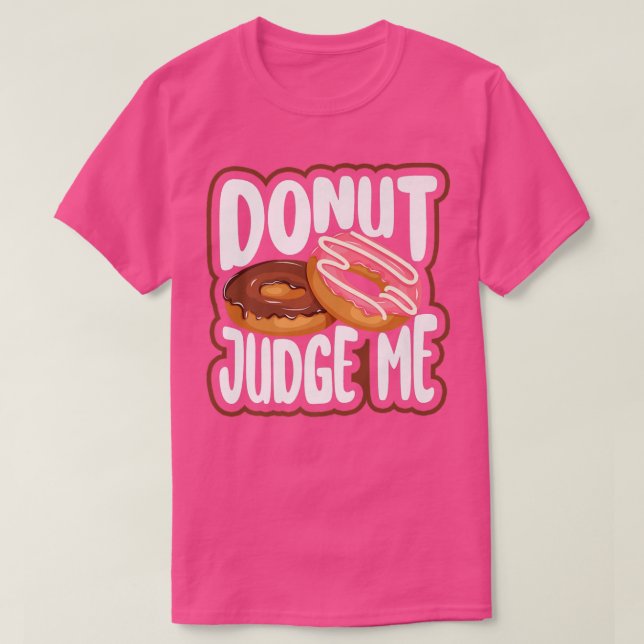 Bake Baking Doughnut Pun  T-Shirt (Design Front)