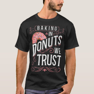 Bake Baking Doughnut  T-Shirt