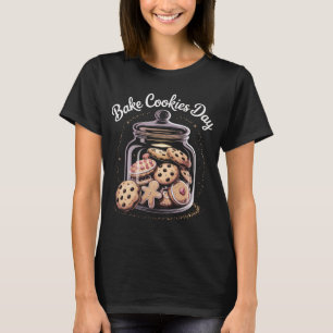 Bake Cookies Day T-Shirt, Funny Christmas Holiday T-Shirt