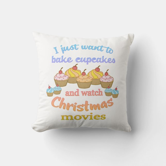 Bake Cupcakes Watch Christmas Movies Cushion (Front)