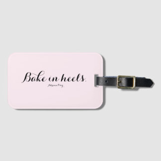 Bake In Heels Luggage Tag