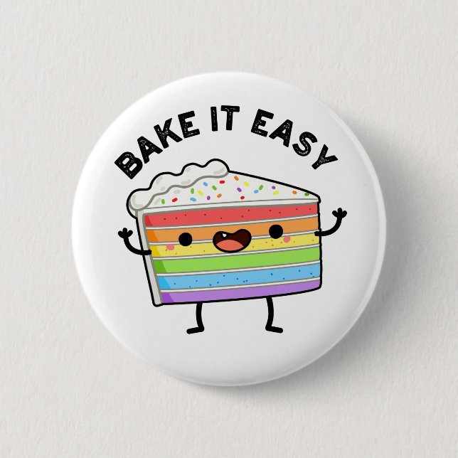 Bake It Easy Funny Cake Pun  6 Cm Round Badge (Front)